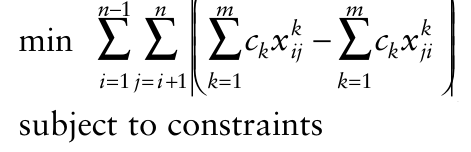   − k k c x c x min k ij k ji   = = + = = i j i k k subject to constraints