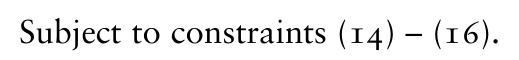 Subject to constraints (14) – (16).