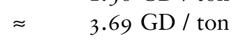 ≈ 3.69 GD / ton