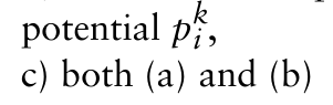 i , c) both (a) and (b)